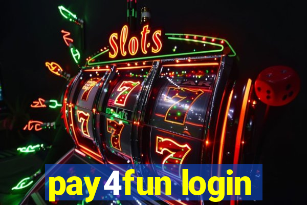 pay4fun login